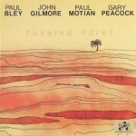 Buy Turning Point (With John Gilmore, Paul Motian, Gary Peacock) (Reissued 1994)