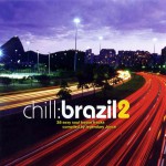 Buy Chill: Brazil 2 CD1