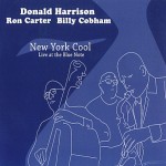 Buy New York Cool (Live At The Blue Note) (With Ron Carter & Billy Cobham)
