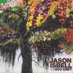 Purchase Jason Isbell & The 400 Unit Jason Isbell & The 400 Unit