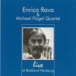 Buy Live At Birdland Neuburg (With Muchael Flugel Quartet)