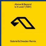 Buy Is It Love? (1001) (Gabriel & Dresden Remix) (CDS)