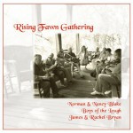 Buy Rising Fawn Gathering (With The Boys Of The Lough, James & Rachel Bryan)