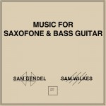 Buy Music For Saxofone & Bass Guitar (With Sam Wilkes)