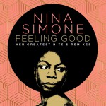 Buy Feeling Good: Her Greatest Hits And Remixes