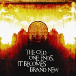 Buy The Old Ends, It Becomes Brand New