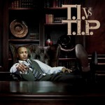 Buy T.I. Vs. T.I.P.