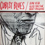 Buy Cubist Blues (With Alex Chilton & Ben Vaughn)