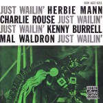 Buy Just Wailin' (With Charlie Rouse, Kenny Burrell & Mal Waldron) (Remastered 1996)