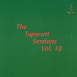 Buy The Tapscott Sessions Vol. 10