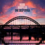 Purchase Mark Knopfler One Deep River (Deluxe Edition) CD2
