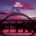 Purchase Mark Knopfler One Deep River (Deluxe Edition) CD2