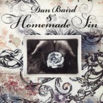 Buy Dan Baird & Homemade Sin