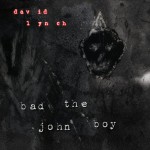 Buy Bad The John Boy (CDS)