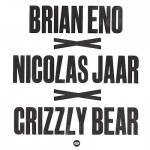 Buy Brian Eno X Nicolas Jaar X Grizzly Bear (CDS)