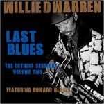 Buy Last Blues: The Detroit Sessions Vol. 2 (With Howard Glazer)