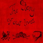 Buy The Story Of Our Lives CD1