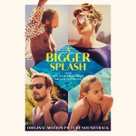 Buy A Bigger Splash (Original Motion Picture Soundtrack)