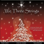 Buy We Three Strings (With Bryan Lubeck & Tomas Michaud)