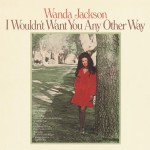 Buy I Wouldn't Want You Any Other Way (Vinyl)