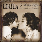 Buy Y Ahora Lola...Un Regalo A Mi Madre