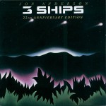 Buy 3 Ships - 22nd Anniversary Edition (Remastered 2007)