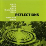 Buy Reflections: Steve Lacy Plays Thelonious Monk (Vinyl)