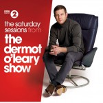 Buy The Saturday Sessions From The Dermot O'leary Show CD2