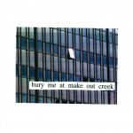 Buy Bury Me At Makeout Creek