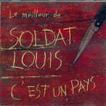 Buy Le Meilleur De Soldat Louis: C'est Un Pays