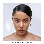Buy Why Her Not Me (EP)