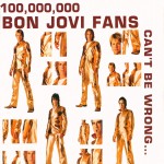 Buy 100,000,000 Bon Jovi Fans Can't Be Wrong CD1