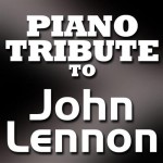 Buy John Lennon Piano Tribute (EP)