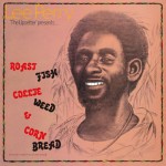 Buy Roast Fish, Collie Weed & Corn Bread (Vinyl)