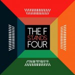 Buy The F Stands Four