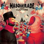 Buy The Masquerade (Mixed By Claptone)