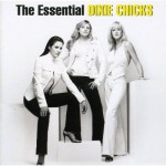Buy The Essential Dixie Chicks CD2