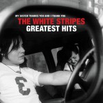 Buy The White Stripes Greatest Hits