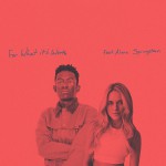 Buy For What It’s Worth (Feat. Alana Springsteen) (CDS)