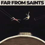 Buy Far From Saints