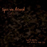 Buy Spin You Around (1/24) (CDS)