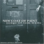 Buy New Coat of Paint (Songs Of Tom Waits)