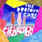 Buy The Dropout Cats