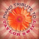 Buy Piano Tribute To Taylor Swift, Vol. 2