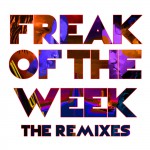 Buy Freak Of The Week (The Remixes)