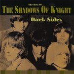 Buy Dark Sides - The Best Of The Shadows Of Knight