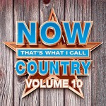 Buy Now Thats What I Call Country Vol. 10 CD1