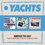 Buy Suffice To Say - The Complete Yachts Collection CD1