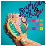 Buy Daphne And Celeste Save The World