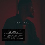 Buy T R A P S O U L (Deluxe Edition)